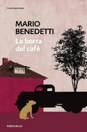 La Borra del Café / Coffee Dregs di Mario Benedetti edito da DEBOLSILLO