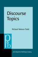 Discourse Topics di Richard Watson-Todd edito da John Benjamins Publishing Co