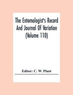 The Entomologist'S Record And Journal Of Variation (Volume 110) edito da Alpha Editions