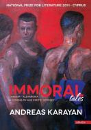 Immoral Tales di Andreas Karayan edito da armida publications