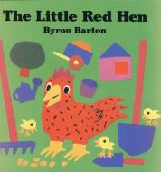 The Little Red Hen di Byron Barton edito da HARPERCOLLINS