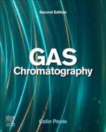 Gas Chromatography edito da Elsevier Science Publishing Co Inc