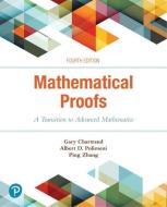 Mathematical Proofs di Albert D. Polimeni, Ping Zhang, Gary Chartrand edito da Pearson Education (us)