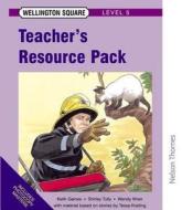 Wellington Square - Level 5 Teacher\'s Resource Pack di Keith Gaines, Shirley Tully, Wendy Wren edito da Oxford University Press