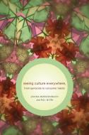 Seeing Culture Everywhere di Joana Breidenbach, Pal Nyiri edito da University of Washington Press