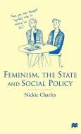Feminism, the State and Social Policy di Nickie Charles edito da SPRINGER NATURE