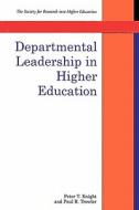 Departmental Leadership in Higher Education di Peter Knight, Paul Trowler edito da Open University Press
