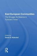 East European Communities edito da Taylor & Francis Ltd