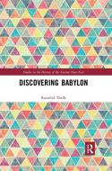 Discovering Babylon di Rannfrid Thelle edito da Taylor & Francis Ltd