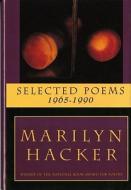 Selected Poems di Marilyn Hacker edito da WW Norton & Co