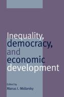 Inequality, Democracy, and Economic Development edito da Cambridge University Press