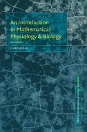 An Introduction to Mathematical Physiology and Biology di J. Mazumdar edito da Cambridge University Press