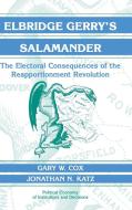 Elbridge Gerry's Salamander di Gary W. Cox, Jonathan N. Katz edito da Cambridge University Press
