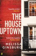 The House Uptown di Melissa Ginsburg edito da Faber & Faber
