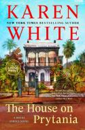 The House on Prytania di Karen White edito da RANDOM HOUSE LARGE PRINT