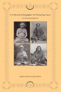A Collection of Biographies of 4 Kriya Yoga Gurus by Swami Satyananda Giri di Yoga Niketan edito da iUniverse