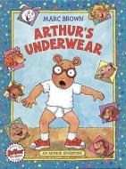 Arthur's Underwear di Marc Brown edito da TURTLEBACK BOOKS