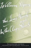 The Long March and in the Clap Shack di William Styron edito da VINTAGE