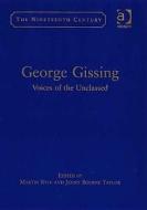 George Gissing : Voices Of The Unclassed di #Martin Ryle Jenny Bourne Taylor edito da Ashgate Publishing Group