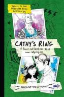 Cathy\'s Ring di Sean Stewart, Jordan Weisman edito da The Perseus Books Group