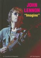 John Lennon: Imagine di Jeff Burlingame edito da Enslow Publishers