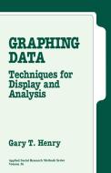 Graphing Data di Gary T. Henry edito da SAGE Publications, Inc