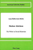 Sholom Aleichem di Anna Halberstam-Rubin edito da Lang, Peter
