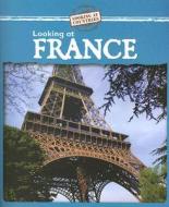 Looking at France di Jillian Powell edito da Gareth Stevens Publishing