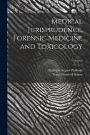 Medical Jurisprudence, Forensic Medicine and Toxicology; Volume 2 di Rudolph August Witthaus, Tracy Chatfield Becker edito da LEGARE STREET PR