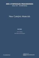 New Catalytic Materials: Volume 1279 edito da Cambridge University Press