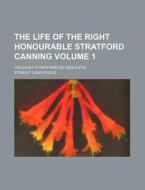 The Life Of The Right Honourable Stratfo di Unknown Author edito da Rarebooksclub.com