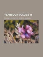 Yearbook Volume 16 di General Books edito da Rarebooksclub.com