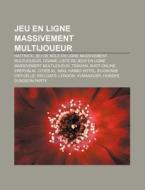 Jeu En Ligne Massivement Multijoueur: Ev di Livres Groupe edito da Books LLC, Wiki Series