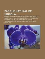 Parque Natural de Urkiola di Fuente Wikipedia edito da Books LLC, Reference Series