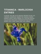 Titannica - Warlock04 Entries: Alasiyan, di Source Wikia edito da Books LLC, Wiki Series
