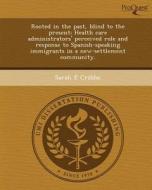 This Is Not Available 066288 di Sarah E. Cribbs edito da Proquest, Umi Dissertation Publishing