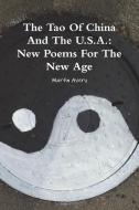 The Tao of China and the U.S.A.: New Poems for the New Age di Martin Avery edito da Lulu.com