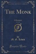 The Monk, Vol. 2 Of 2 di M G Lewis edito da Forgotten Books