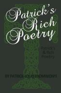 Patrick's Rich Poetry di PATRICK EBOMWONYI edito da Lightning Source Uk Ltd
