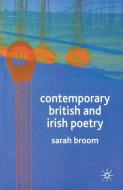 Contemporary British and Irish Poetry di Sarah Broom edito da Macmillan Education UK