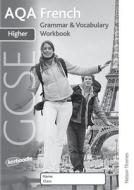 Aqa Gcse French Higher Grammar and Vocabulary Workbook Pack (X8) edito da OXFORD UNIV PR