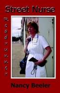 Street Nurse/road Runner di Nancy Beeler edito da America Star Books