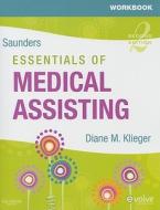 Workbook For Saunders Essentials Of Medical Assisting di Diane M. Klieger edito da Elsevier Health Sciences