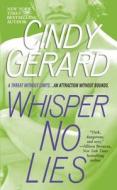 Whisper No Lies di Cindy Gerard edito da Pocket Star Books