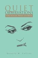Quiet Observations di Beverly M. Collins edito da Xlibris