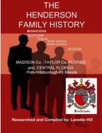 THE HENDERSON FAMILY HISTORY di L. anette Hill edito da Lulu.com