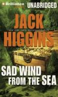 Sad Wind from the Sea di Jack Higgins edito da Brilliance Corporation