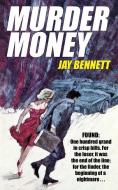 Murder Money di Jay Bennett edito da Wildside Press