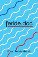 Feride.doc di Fusun Feride Gonul edito da Trafford Publishing