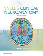 Snell's Clinical Neuroanatomy di Ryan Splittgerber edito da Lippincott Williams&Wilki